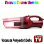 Vacuum Cleaner Bomber (Vacum Penyedot Debu)
