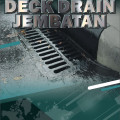 Deck drain Jalan Tol - Deck Drain Jembatan - Deck Drain Flyover